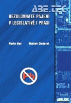 Bezolovnaté pájení v legislativě i praxi.